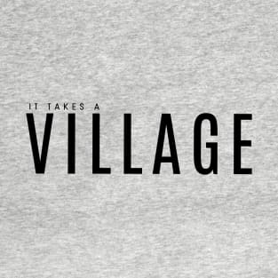 Takes a Village T-Shirt